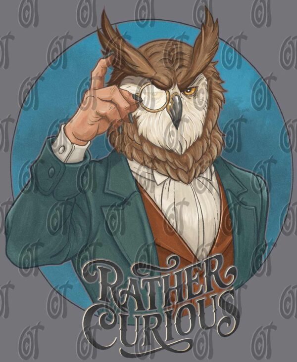 An illustration of "The Owl" design, featuring a scholarly anthropomorphic owl in a vintage suit holding a monocle, with the text "Rather Curious" | orangecattee.eu
